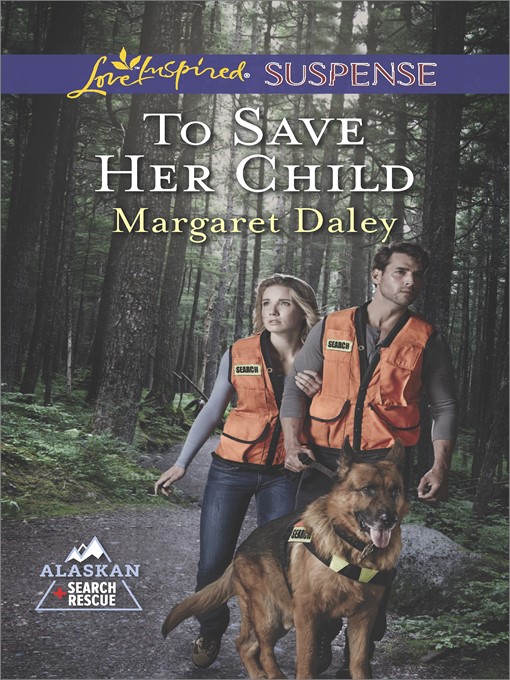 Title details for To Save Her Child by Margaret Daley - Wait list